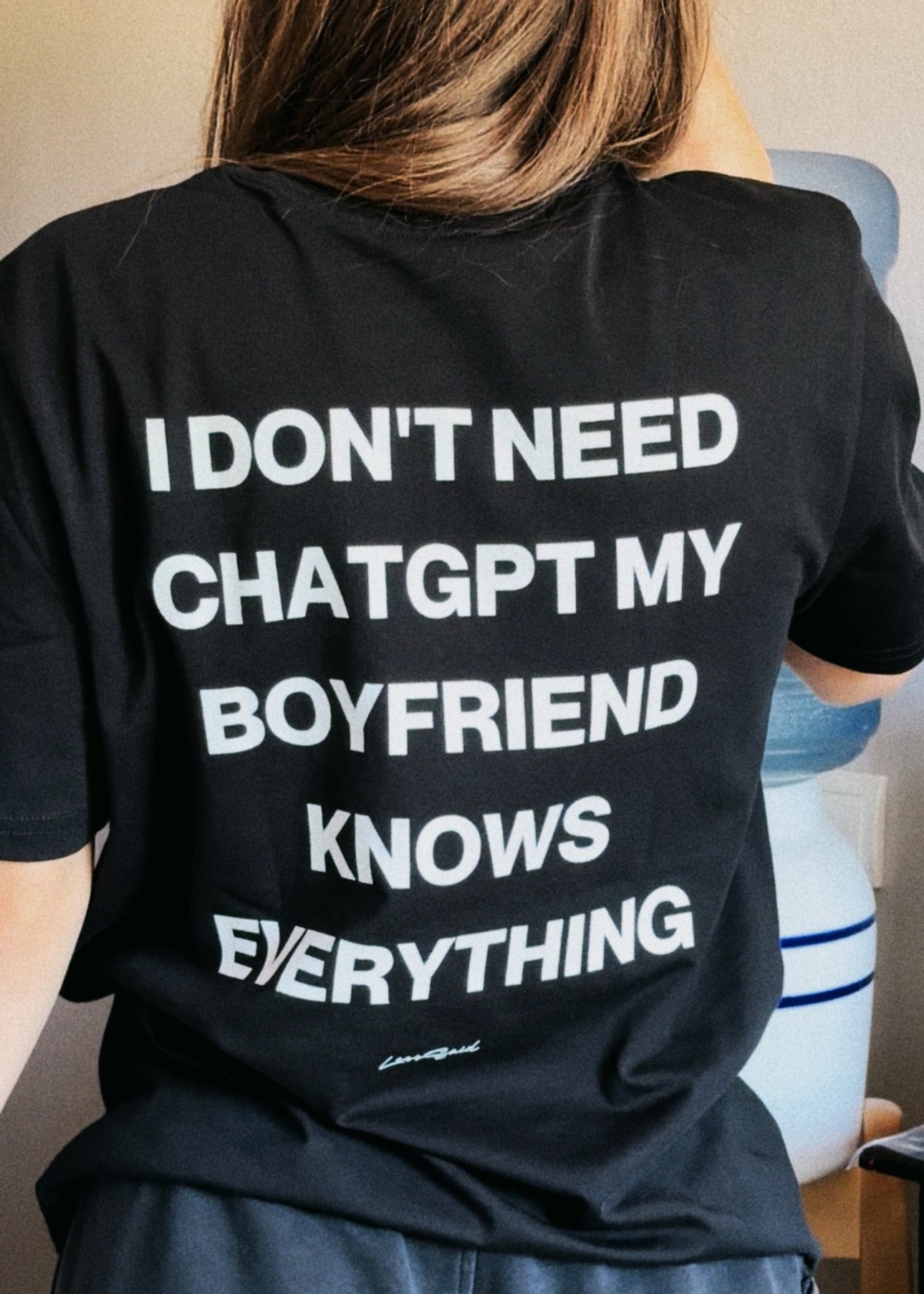 I DON'T NEED CHATGPT, MY BOYFRIEND KNOWS EVERYTHING