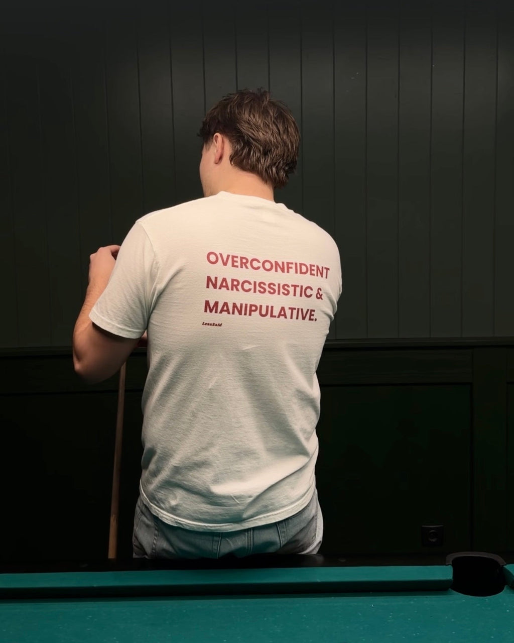 OVERCONFIDENT, NARCISSISTIC & MANIPULATIVE T-SHIRT