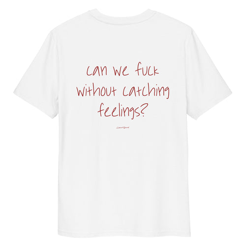Unisex white organic cotton t-shirt with bold "CAN WE FUCK?" text on the back by LessSaid.