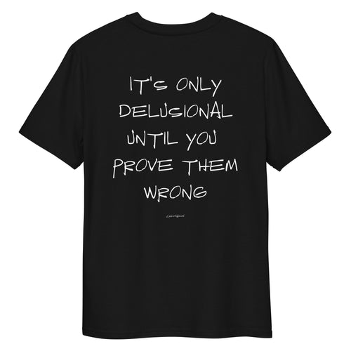 Black unisex organic cotton T-shirt featuring the DELUSIONAL design by LessSaid, shown from the back.