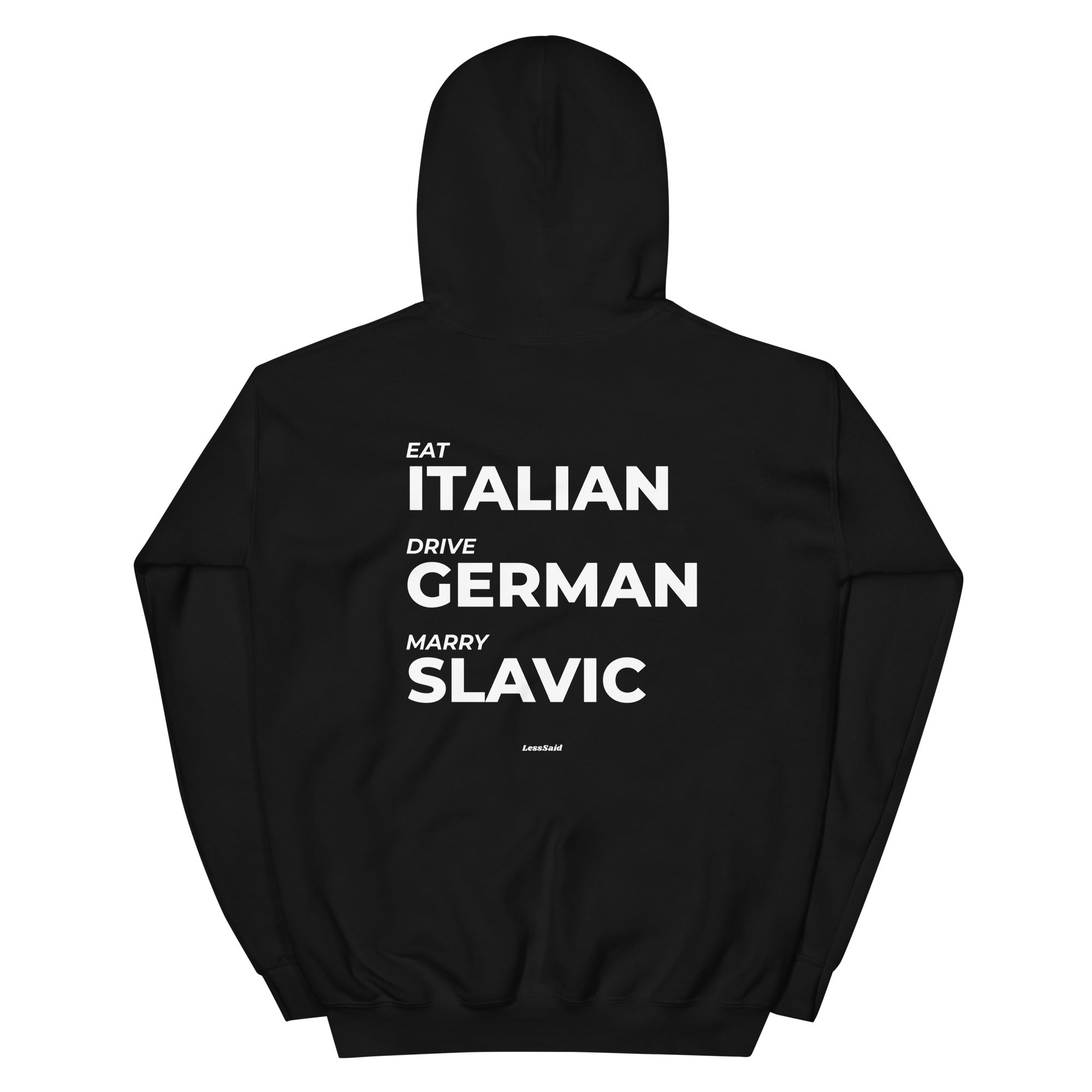 Black unisex hoodie from LessSaid featuring "Eat, Drive, Marry" text on the back, made of heavy blend fabric for comfort.