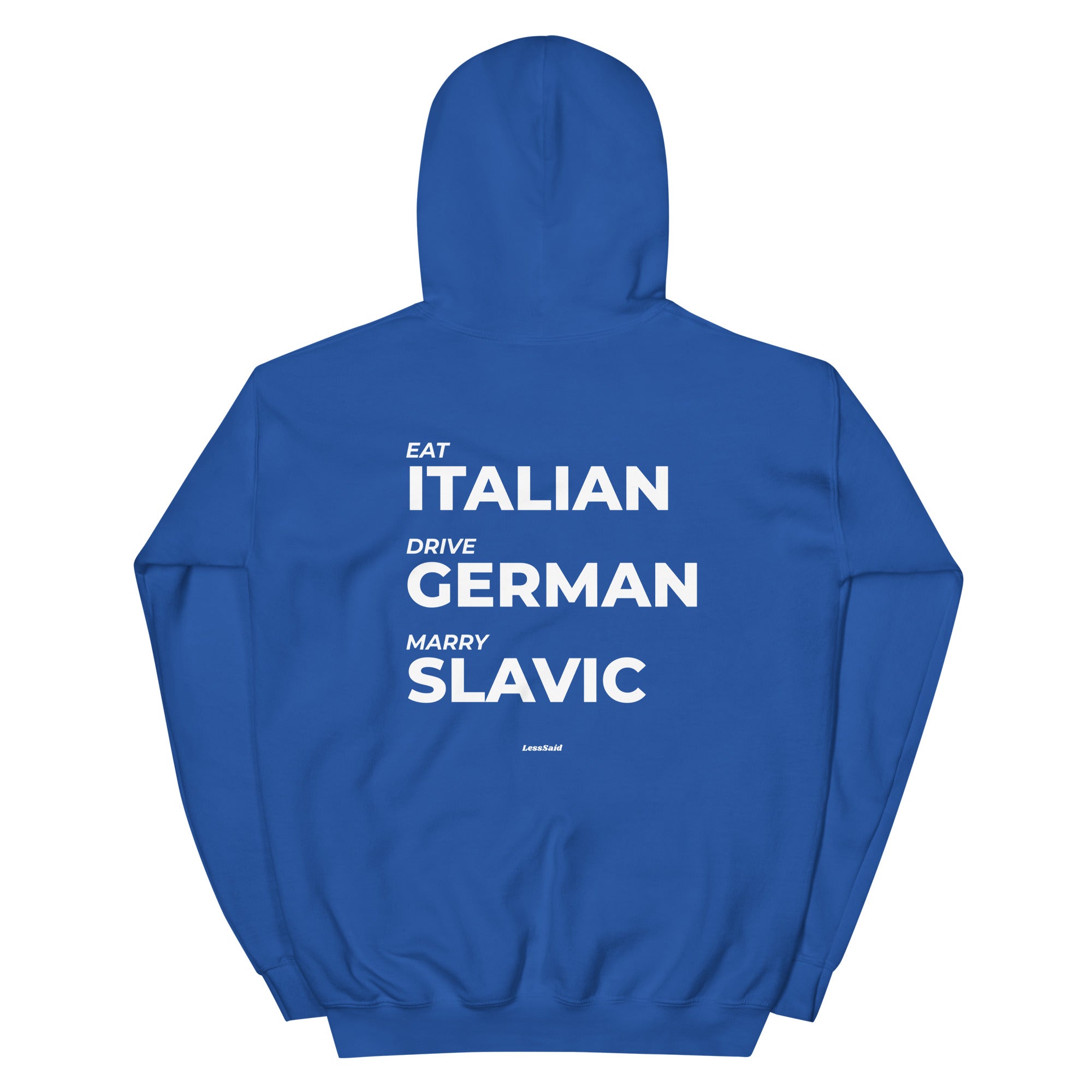 Royal blue unisex hoodie with "Eat, Drive, Marry" text and LessSaid logo on the back, made of heavy-blend fabric.