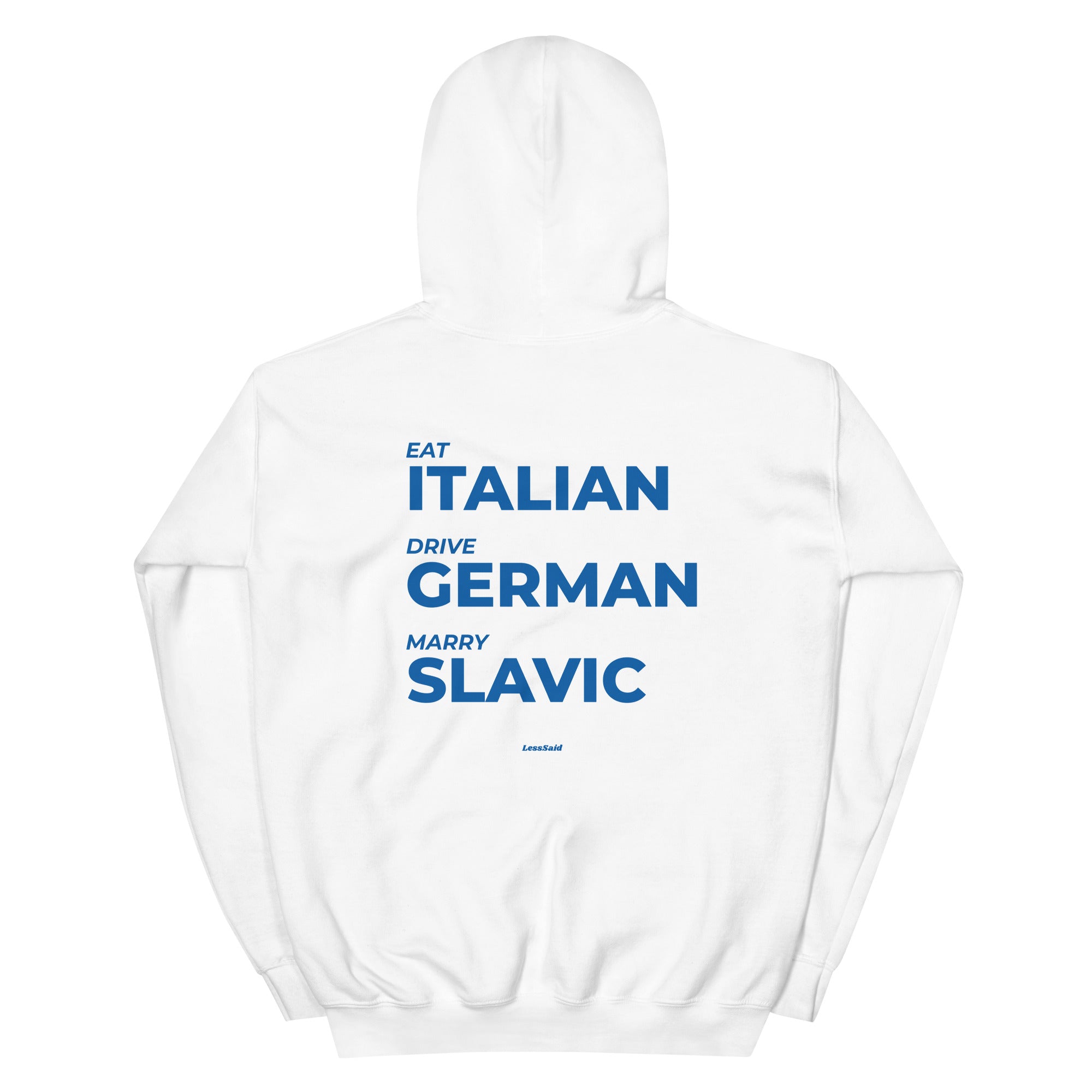 White unisex hoodie from LessSaid featuring a bold "Eat, Drive, Marry" graphic on the back. Heavy blend cotton for comfort.