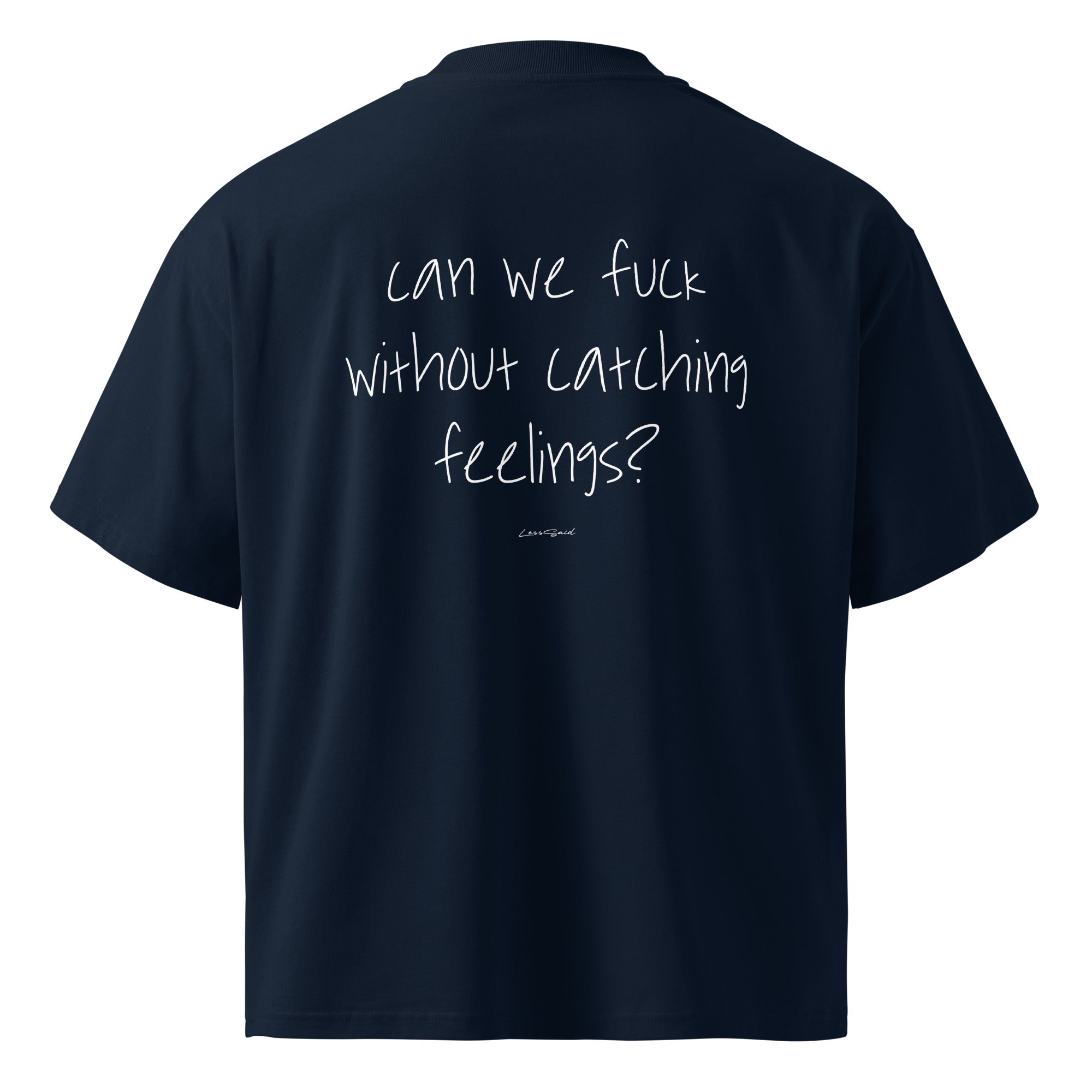Unisex organic oversized high-neck T-shirt in French navy with "Can We F**k?" slogan from LessSaid, front view.