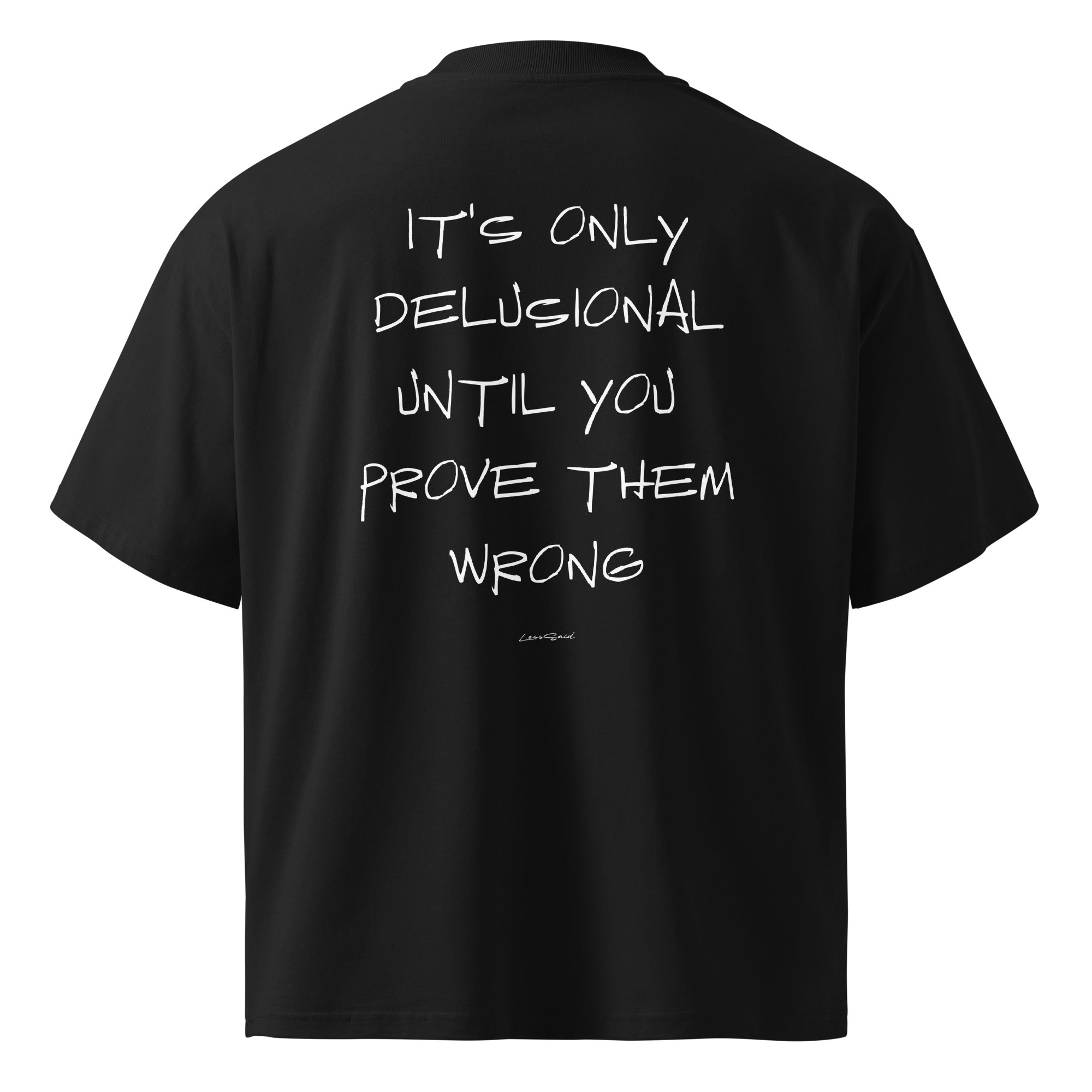 Unisex black oversized organic cotton t-shirt with high neck from LessSaid's Delusional Oversized Tee collection, viewed from the back.