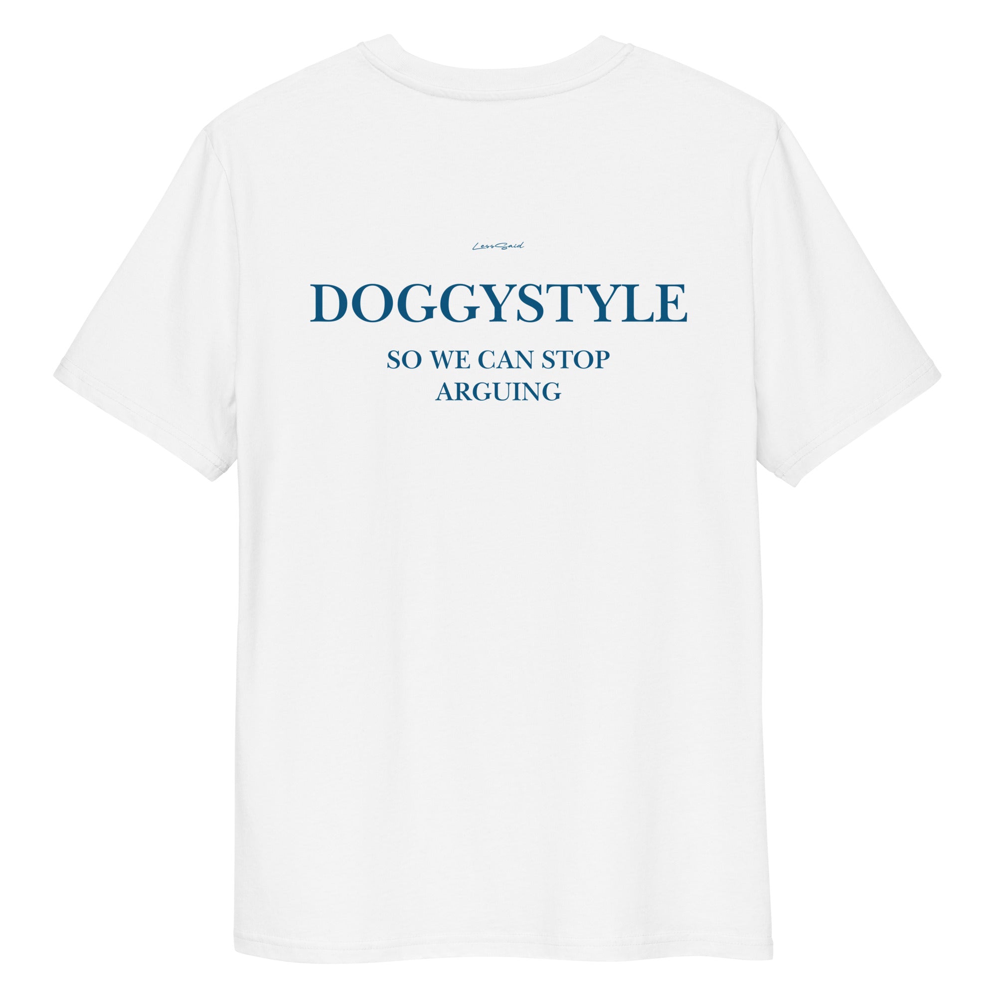 Unisex white organic cotton t-shirt with DOGGYSTYLE print from LessSaid, shown from the back. Comfortable casual wear.