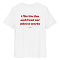 Unisex white organic cotton T-shirt with "I FLIRT FOR FUN" print, featuring a casual fit and soft fabric from LessSaid.