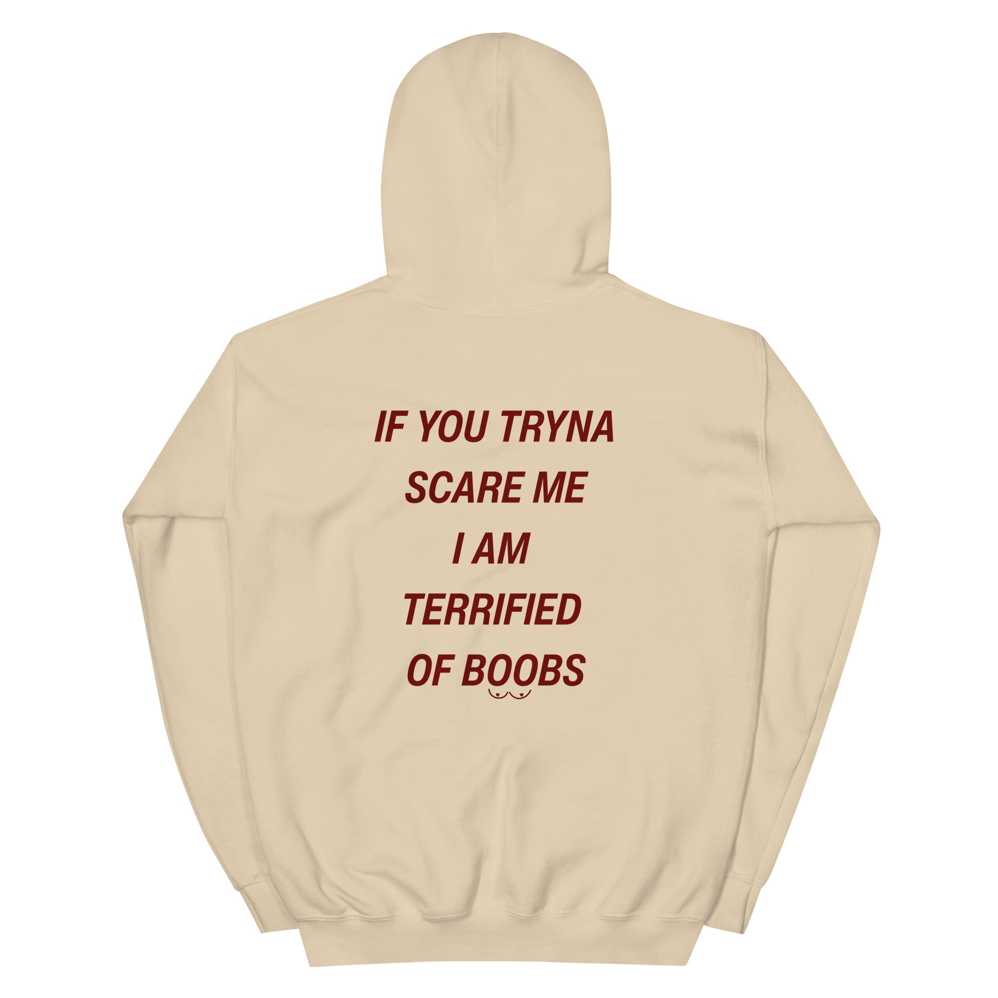 Unisex beige hoodie from LessSaid with "I'M TERRIFIED OF BOOBS" printed on the back, made of heavy blend fabric.