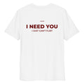 Unisex white organic cotton t-shirt with "I NEED YOU, I JUST CAN'T FLIRT" slogan from LessSaid, shown from the back.